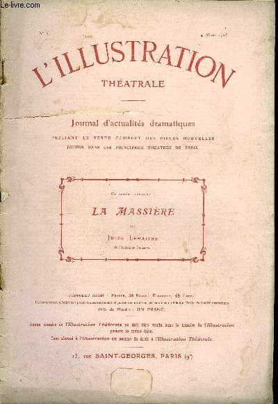 L'illustration thatrale n 7 - La massire, comdie en quatre actes par M. Jules Lemaitre