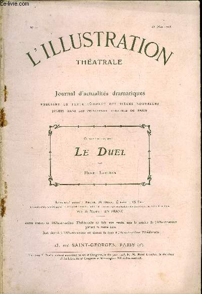 L'illustration thatrale n 12 - Le duel, pice en trois actes de M. Henri Lavedan, reprsente pour la premire fois au thatre de la Comdie Franaise, le 17 avril 1905