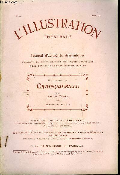 L'illustration thatrale n 14 - Crainquebille, pice en trois tableaux, de M. Anatole France de l'acadmie franaise, au thatre de la Renaissance