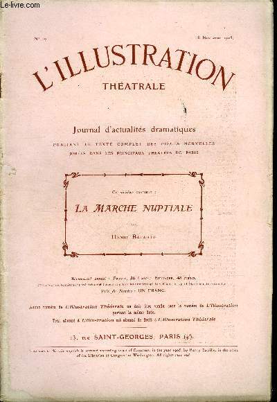 L'illustration thatrale n 19 - La marche nuptiale, pice en quatre actes par M. Henry Bataille, reprsente pour la premire fois au thatre du Vaudeville, le 27 octobre 1905
