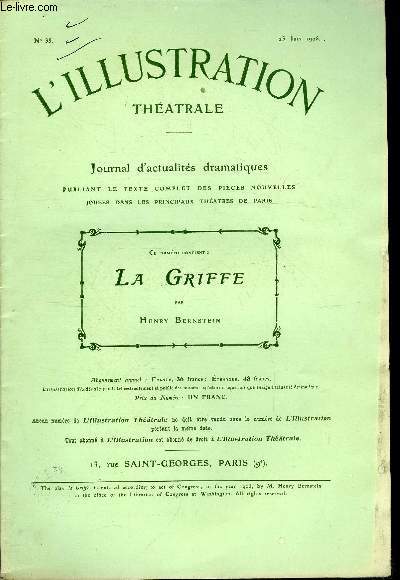 L'illustration thatrale n 35 - La griffe, pice en quatre actes par M. Henry Bernstein, reprsente pour la premire fois au thatre de la Renaissance, le 18 avril 1906