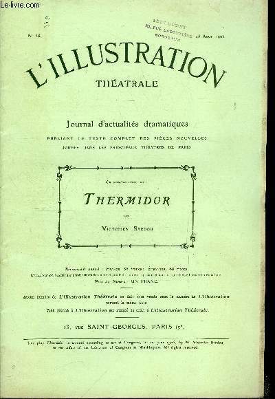 L'illustration thatrale n 38 - Thermidor, drame historique en quatre actes par M. Victorien Sardou de l'acadmie franaise, reprsent pour la premire fois a la Comdie franaise, le 24 janvier 1891 et repris a la porte Saint Martin le 2 mars 1896