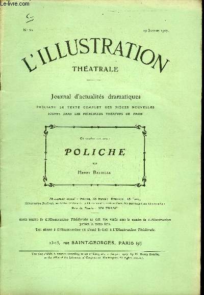 L'illustration thatrale n 50 - Poliche, comdie en quatre actes, de M. Henry Bataille, reprsente pour la premire fois a la comdie franaise, le 10 dcembre 1906