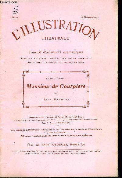 L'illustration thatrale n 72 - Monsieur de Courpire, comdie en quatre actes par Abel Hermant, reprsente pour la premire fois le 7 novembre 1907, au thatre de l'Athne