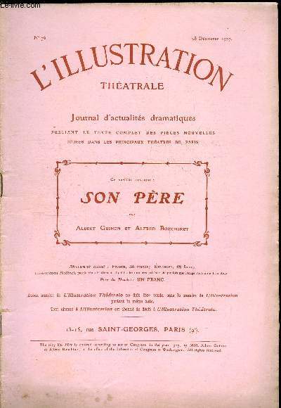 L'illustration thatrale n 76 - Son pre, comdie en quatre actes par Albert Guinon et Alfred Bouchinet, reprsente pour la premire fois le 31 octobre 1907, au thatre national de l'Odon