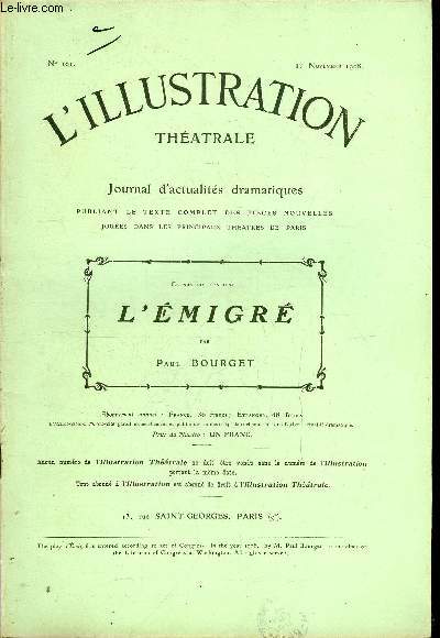 L'illustration thatrale n 101 - L'migr, pice en quatre actes par Paul Bourget, reprsente pour la premire fois, le 9 octobre 1908, au thatre de la Renaissance