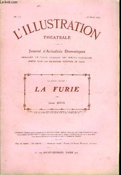 L'illustration thatrale n 113 - La Furie, drame en cinq actes en vers par Jules Bois, reprsente pour la premire fois le 17 fvrier 1909 a la comdie franaise