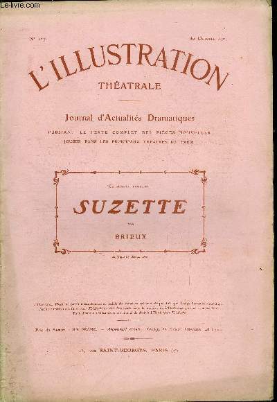 L'illustration thatrale n 127 - Suzette, pice en trois actes par brieux, reprsente pour la premire fois le 28 septembre 1909, au thatre du Vaudeville