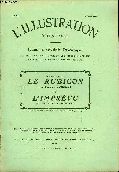 L'illustration thatrale n 144 - Le rubicon, pice en trois actes par Edouard Bourdet, reprsente pour la premire fois, au thatre Michel le 17 janvier 1910