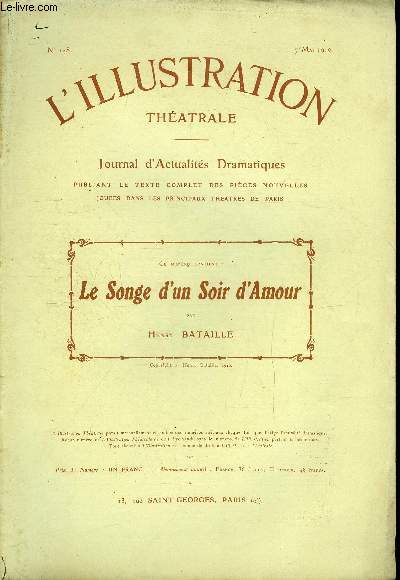 L'illustration thatrale n 148 - Le songe d'un soir d'amour, pome thatral par Henry Bataille, reprsent pour la premire fois le 26 avril 1910 a la comdie franaise