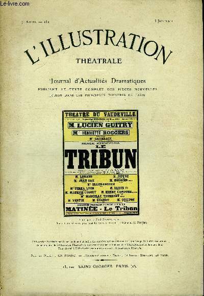 L'illustration thatrale n 182 - Le tribun, pice en trois actes par Paul Bourget, reprsente pour la premire fois le 15 mars 1911 au thatre du Vaudeville