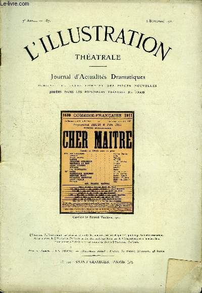 L'illustration thatrale n 187 - Cher maitre, comdie en trois actes par Fernand Vandrem, reprsente pour la premire fois le 8 juin 1911 a la comdie franaise