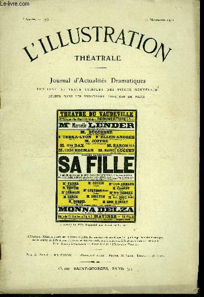 L'illustration thatrale n 193 - Sa fille... comdie en quatre acte par Flix Duquesnel et Andr Barde, reprsente pour la premire fois le 10 octobre 1911 au thatre du Vaudeville