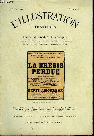 L'illustration thatrale n 194 - La brebis perdue, pice en trois actes par Gabriel Trarieux, reprsente pour la premire fois le 20 novembre 1911 a la comdie franaise