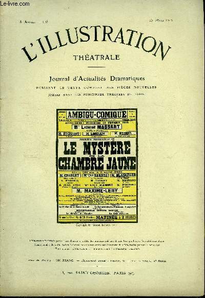 L'illustration thatrale n 208 - Le mystre de la chambre jaune, pice en cinq actes par Gaston Leroux, reprsente pour la premire fois le 14 fvrier 1912 au thatre de l'ambigu