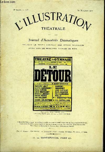 L'illustration thatrale n 225 - Le dtour, comdie en trois actes par Henry Bernstein, reprsente pour la premire fois le 5 janvier 1902 au thatre du gymnase