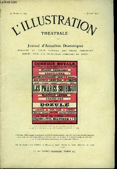 L'illustration thatrale n 229 - Les phares soubigou, comdie en trois actes par Tristan Bernard, reprsente pour la premire fois le 4 dcembre 1912 a la comdie royale, Dozul, comdie en un acte par andr Picard, reprsente pour la premire fois