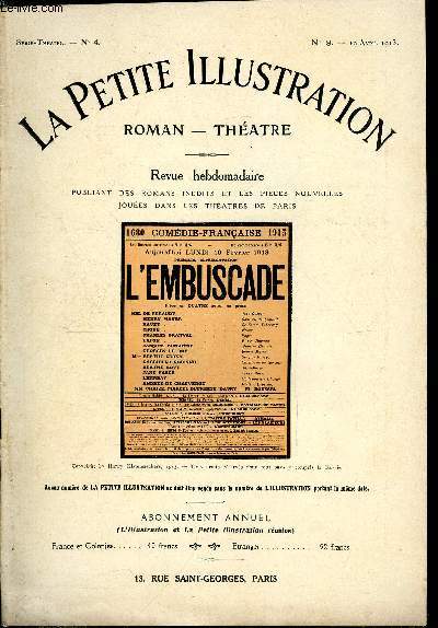 La petite illustration n 8 srie thatre n 4 - L'embuscade, pice en quatre actes par Henry Kistemaeckers, reprsente pour la premire fois le 10 fvrier 1913 a la comdie franaise