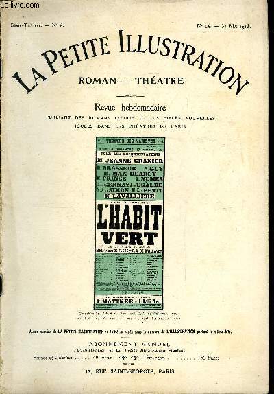 La petite illustration n 14 srie thatre n 9 - L'habit vert, comdie en quatre actes par Robert de Flers et G.A. de Caillavet, reprsente pour la premire fois le 16 novembre 1912 au thatre des Varits