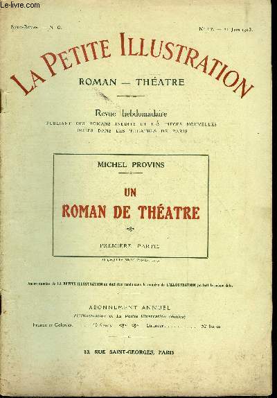 La petite illustration n 17, 18, 20, 22 - srie roman n 6, 7, 8, 9 - Un roman de thatre par Michel Provins, illustrations de Simont, quatre parties, complet