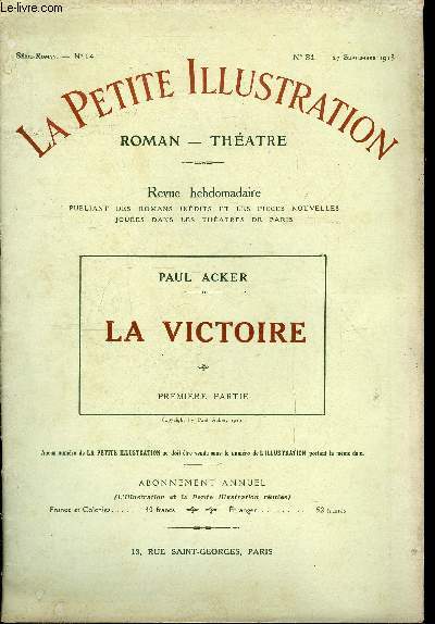 La petite illustration n 31, 32, 33 - srie roman n 14, 15, 16 - La victoire par Paul Acker, illustrations de J. Simont - trois parties, complet