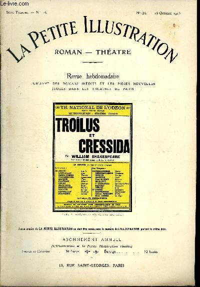 La petite illustration n 34 srie thatre n 18 - Trolus et Cressida par William Shakespeare, traduction en dix huit scnes de M. Emile Vedel, reprsente pour la premire fois le 20 mars 1912 au thatre de l'odon