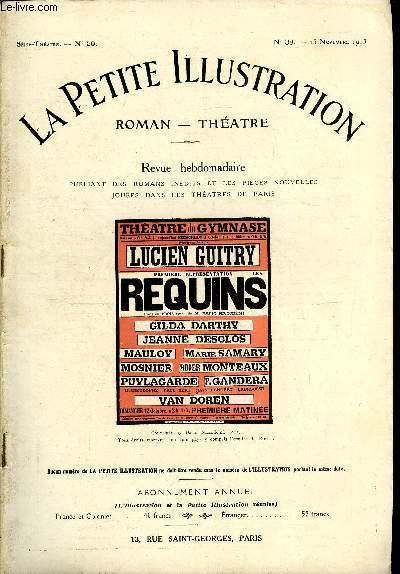 La petite illustration n 38 srie thatre n 20 - Les requins, pice en trois actes par Dario Niccodemi, reprsente pour la premire fois le 8 octobre 1913 au thatre du gymnase