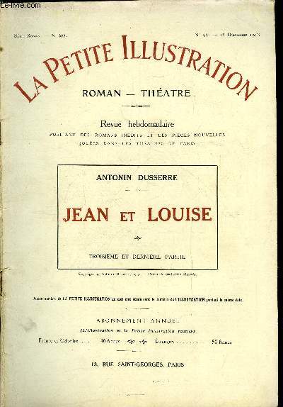 La petite illustration n 41 srie roman n 20 - Jean et Louise, troisime et dernire partie par Antonin Dusserre