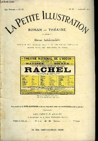 La petite illustration n 47 srie thatre n 27 - Rachel, tragdienne (1820-1858), pice en cinq actes par Gustave Grillet, reprsente pour la premire fois a Paris au Thatre National de l'odon le 23 novembre 1913