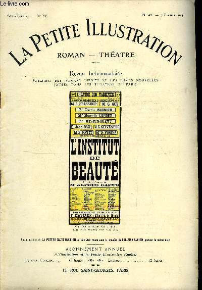 La petite illustration n 49 srie thatre n 29 - L'institut de beaut, comdie en trois actes par Alfred Capus, reprsente pour la premire fois, le 21 novembre 1913 au thatre des Varits