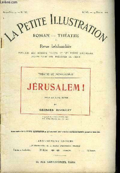 La petite illustration n 50 srie thatre n 30 - Jrusalem ! pice en cinq actes, en prose par Georges Rivollet, musique de scne de Massenet, reprsente pour la premire sur le thatre de Monte Carlo le 17 janvier 1914