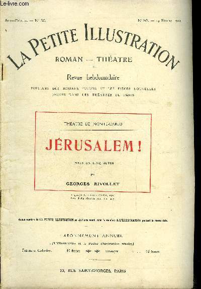 La petite illustration n 50 srie thatre n 30 - Jrusalem ! pice en cinq actes, en prose par Georges Rivollet, musique de scne de Massenet, reprsente pour la premire sur le thatre de Monte Carlo le 17 janvier 1914