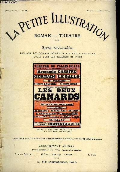 La petite illustration n 57 srie thatre n 35 - Les deux canards, pice en trois actes par Tristan Bernard et Alfred Athis, reprsente pour la premire fois le 3 dcembre 1913 au palais royal