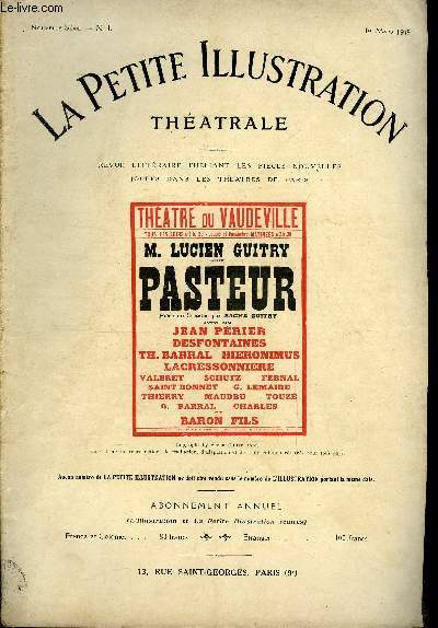 La petite illustration thatrale - nouvelle srie n 1 - Pasteur, pice en cinq actes par Sacha Guitry, reprsente pour la premire fois le 23 janvier 1919 au thatre du Vaudeville