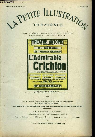 La petite illustration thatrale - nouvelle srie n 22 - L'admirable Crichton, fantaisie en quatre actes par J.M. Barrie, adaptation franaise de Alfred Athis, reprsente pour la premire fois le 1er juin 1920 au thatre Antoine