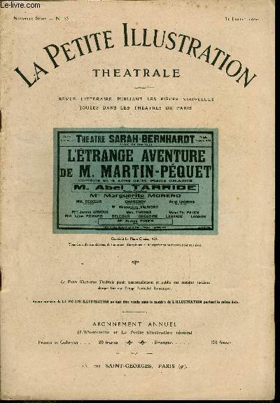 La petite illustration thatrale - nouvelle srie n 23 - L'trange aventure de M. Martin-Pquet, pice en quatre actes par Pierre Chaine, reprsente pour la premire fois le 27 mai 1920 au thatre Sarah Bernhardt