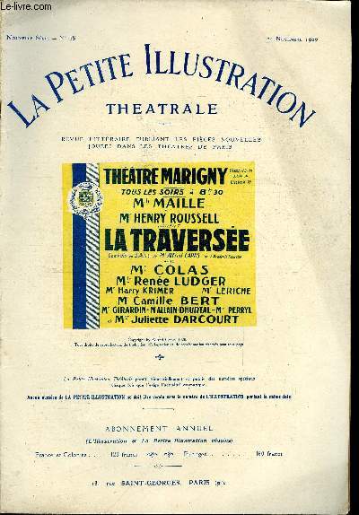 La petite illustration thatrale - nouvelle srie n 28 - La traverse, comdie en trois actes par Alfred Capus, reprsente pour la premire fois le 28 octobre 1920 a la comdie Marigny