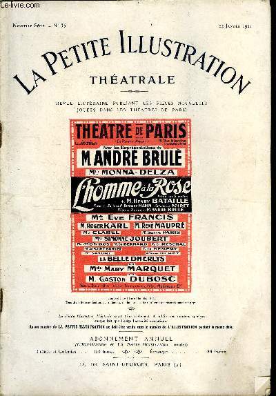 La petite illustration thatrale - nouvelle srie n 35 - L'homme a la rose, pice en trois actes par Henry Bataille, reprsente pour la premire fois, le 7 dcembre 1920 au thatre de Paris