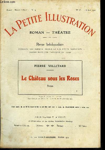 La petite illustration - nouvelle srie n 53, 54, 56, 57 - roman n 9, 10, 11, 12 - Le chateau sous les roses par Pierre Villetard, quatre parties, complet