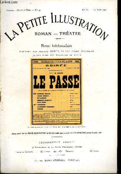 La petite illustration - nouvelle srie n 62 - thatre n 49 - Le pass, comdie en quatre actes par Georges de Porto-Riche, reprsente pour la premire fois le 30 dcembre 1897 au thatre national de l'odon, a t repris a la comdie franaise