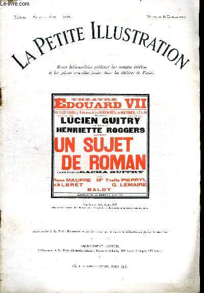 La petite illustration - nouvelle srie n 133 - thatre n 89 - Un sujet de roman, pice en quatre actes par Sacha Guitry, reprsente pour la premire fois le 4 janvier 1923 au thatre Edouard VII