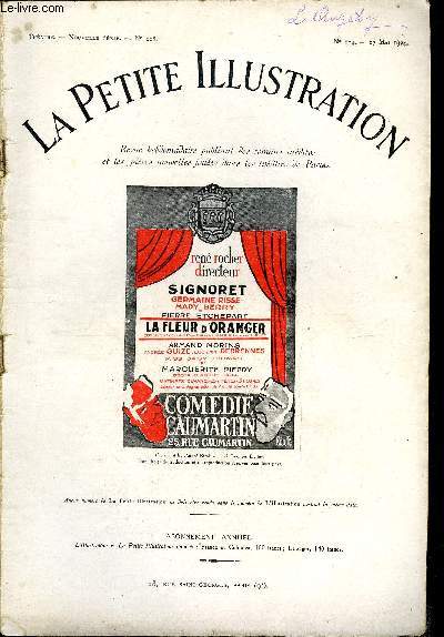 La petite illustration - nouvelle srie n 194 - thatre n 118 - La fleur d'oranger, comdie en trois actes par Andr Birabeau et Georges Dolley, reprsente pour la premire fois le 2 fvrier 1924 a la comdie caumartin