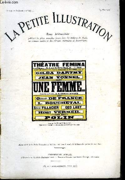 La petite illustration - nouvelle srie n 243 - thatre n 243 - Une femme, comdie en quatre actes par Edmond Guiraud, reprsente pour la premire fois au thatre Femina le 14 mars 1925