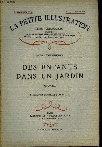 La petite illustration - nouvelle srie n 338 - roman n 151 - Des enfants dans un jardin par Andr Lichtenberger, illustrations de Carlos S. de Tejada