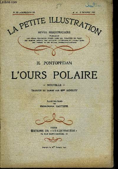 La petite illustration - nouvelle srie n 352 - roman n 159 - L'ours polaire par H. Pontoppidan, traduite du danois par Mme Renguy