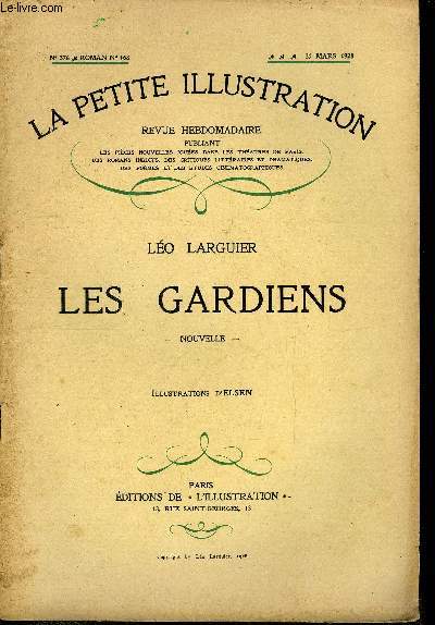 La petite illustration - nouvelle srie n 376 - roman n 168 - Les gardiens par Lo Larguier, illustrations d'Elsen