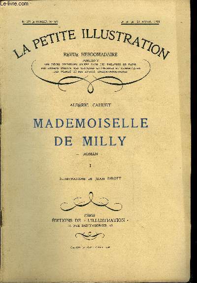 La petite illustration - nouvelle srie n 379-380 - roman n 169-170 - Mademoiselle de Milly par Albric Cahuet, illustrations de Jean Droit, deux parties, complet