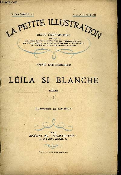 La petite illustration - nouvelle srie n 394,395 - roman n 176, 177 - Lla si blanche par Andr Lichtenberger, illustrations de Jean Droit