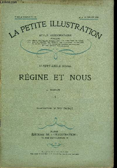 La petite illustration - nouvelle srie n 438, 439, 440 - roman n 196, 197, 198 - Rgine et nous par Albert Emile Sorel, illustrations de Lon Fauret