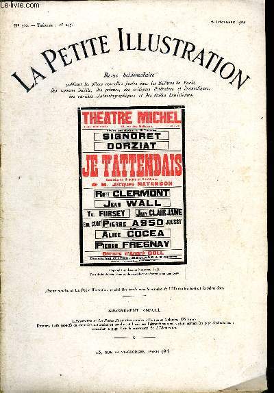 La petite illustration - nouvelle srie n 460 - thatre n 247 - Je t'attendais, comdie en trois actes et quatre tableaux par Jacques Natanson, reprsente pour la premire fois au thatre Michet le 29 dcembre 1928